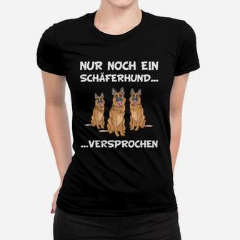 Schäferhund Nur Noch Einer Frauen T-Shirt - Seseable