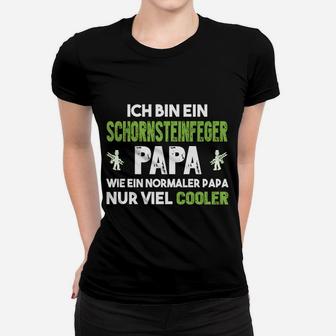 Schornsteinfeger Papa Wenige Tage Frauen T-Shirt - Seseable