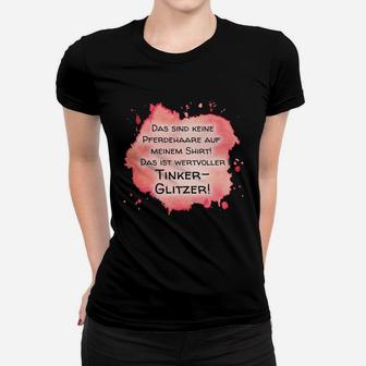 Schwarzes Frauen Tshirt mit Wertvoller Tinker-Glitzer, Lustiges Spruch-Frauen Tshirt - Seseable