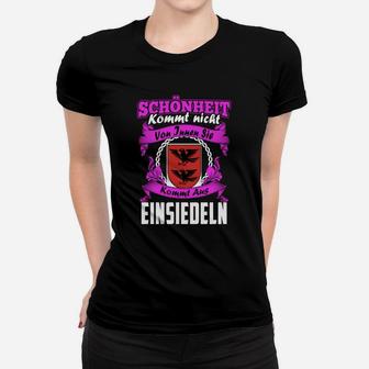 Schwarzes Tee Schönheit aus Einsiedeln, Aufdruck Zitat Frauen Tshirt - Seseable