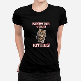 Show Me Your Kitties Cute Cat Funny Ladies Tee - Seseable