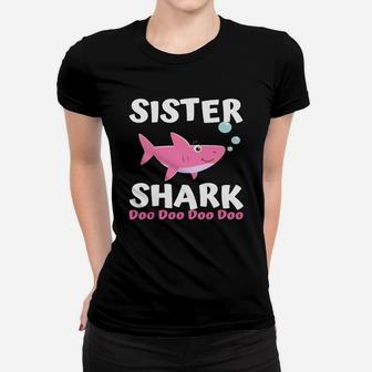 Sister Shark Doo Doo Matching Family Shark Ladies Tee - Seseable