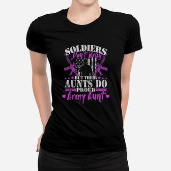 Soldiers Dont Brag Proud Army Aunt Military Auntie Gift Ladies Tee - Seseable
