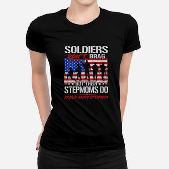 Soldiers Dont Brag Proud Army Stepmom Funny Military Gift Ladies Tee - Seseable