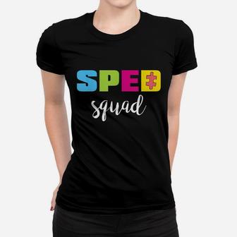 Sped Special Education Sped Squad Teacher Ladies Tee - Seseable