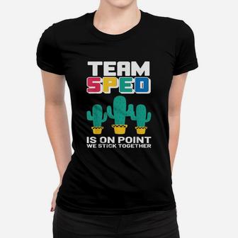 Sped Special Education Team Sped We Stick Together Cactus Ladies Tee - Seseable
