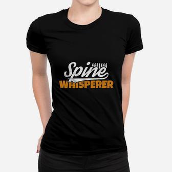 Spine Whisperer Chiropractor Chiropractic Student Ladies Tee - Seseable
