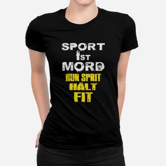 Sport ist Mord nur Sprit hält fit Frauen Tshirt, Lustiges Sport-Motiv in Schwarz - Seseable