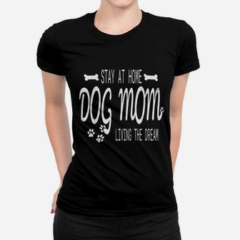 Stay At Home Dog Mom Gifts For Women Paw Print Ladies Tee - Seseable