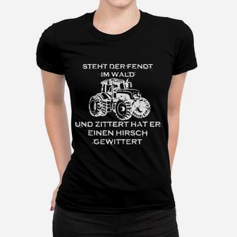 Steht Der Fendt Im Wald Frauen T-Shirt - Seseable
