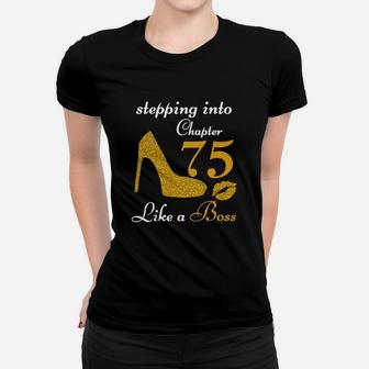 Stepping Into Chapter 75 Like A Boss Ladies Tee - Seseable