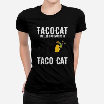 Taco Tuesday Black Cat Funny Spelled Backwards Tacocat Ladies Tee - Seseable