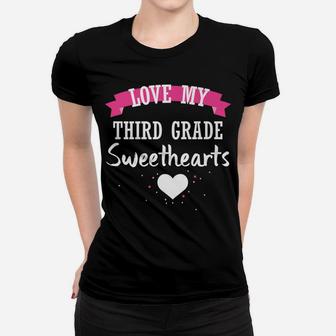Teacher Valentine Day Love My Third Grade Sweethearts Ladies Tee - Seseable