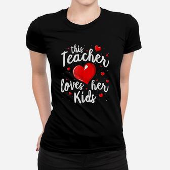 Teacher Valentines Day This Teacher Loves Her Ladies Tee - Seseable