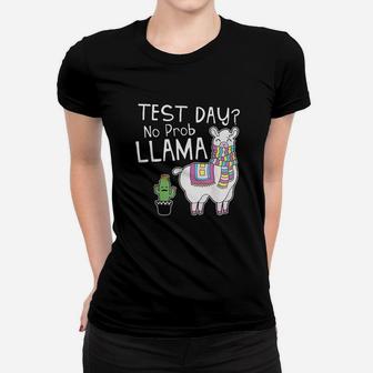Teachers Testing Day Test Day No Prob Llama Teacher Ladies Tee - Seseable