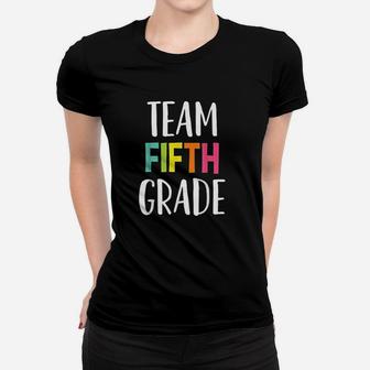 Team 5th Fifth Grade Teacher Back To School Ladies Tee - Seseable
