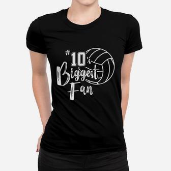 Ten 10's Biggest Fan Volleyball Mom Volleyball Dad Ladies Tee - Seseable