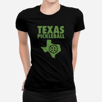 Texas Pickleball Funny And Cute Pickleball Tee Shirt Ladies Tee - Seseable