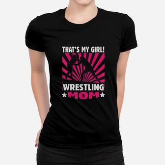 Thats My Girl Girls Wrestling Wrestling Mom Ladies Tee - Seseable