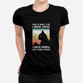 Thats What I Do I Drink Coffee I Hate People Black Cat Ladies Tee - Seseable