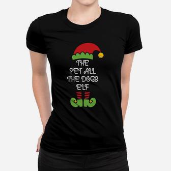 The Pet All The Dogs Elf Matching Family Christmas Women T-shirt - Seseable