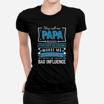 They Call Me Papa Funny Family Quotes Gift Ladies Tee - Seseable