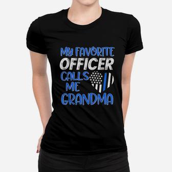 Thin Blue Line My Favorite Police Officer Calls Me Grandma Women T-shirt - Seseable
