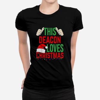 This Deacon Loves Christmas Gift Merry Xmas Holiday Ladies Tee - Seseable