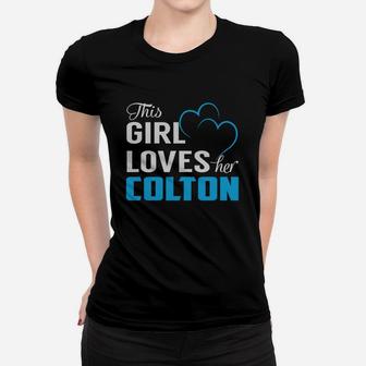This Girl Loves Her Colton Name Shirts Ladies Tee - Seseable