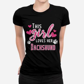 This Girl Loves Her Dachshund Dog Love Ladies Tee - Seseable