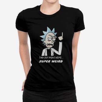 This Guy Right Here Super Weird Ladies Tee - Seseable