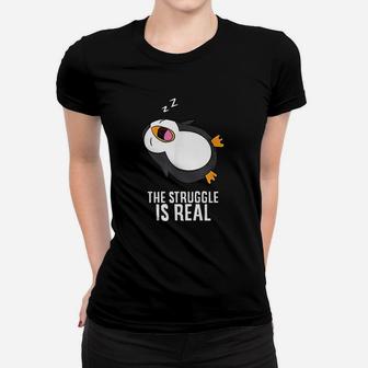 Tired Penguin Lazy Penguin The Struggle Is Real Ladies Tee - Seseable