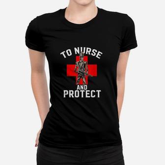 To Nurse And Protect Nurse Life Gift For Nhs Retro Vintage Ladies Tee - Seseable
