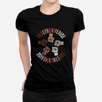 Together We Rise Apparel Human Rights Social Justice Ladies Tee - Seseable