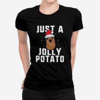 Top Just A Jolly Potato Funny Sweet Potato Christmas Sweater Ladies Tee - Seseable