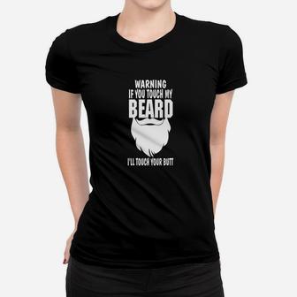 Touch My Beard And Ill Touch Your But Christmas Gift Ladies Tee - Seseable