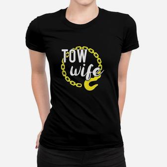 Tow Truck Driver Wife Gift For Repo Truckers Hook Design Ladies Tee - Seseable