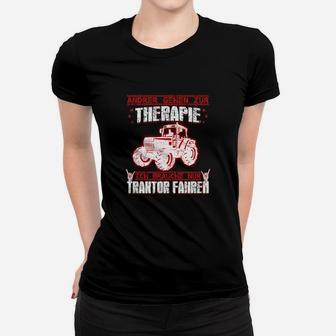 Traktor Fahrer Frauen Tshirt Herren, Motiv & Spruch Therapie Ersatz - Seseable