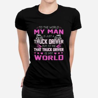 Truck Driver - My Man Gift Proud Couple Husband And Wife Truck Driver - My Man Ladies Tee - Seseable
