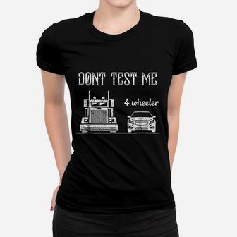 Trucker Funny Sarcastic Truck Driver Gift Ladies Tee - Seseable