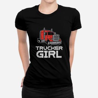Trucker Girl Trucking Semi Truck Driver Wife Mom Women Gift Ladies Tee - Seseable