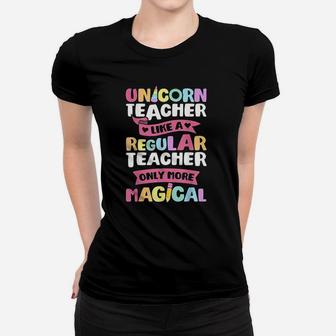 Unicorn Teacher Funny Women Teachers Back To School Ladies Tee - Seseable