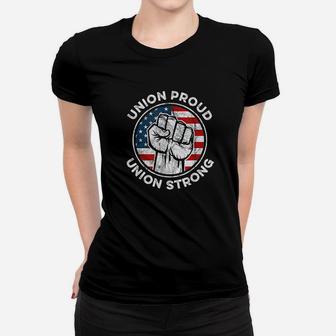 Union Proud Union Strong American Flag Union Worker Ladies Tee - Seseable