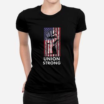 Union Strong Usa Flag Union Member Union Worker Women T-shirt - Seseable