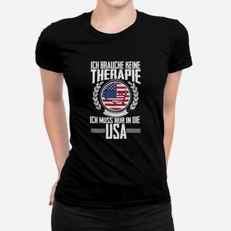 USA Motto Frauen Tshirt Schwarz - Keine Therapie, nur USA-Reise Tee - Seseable