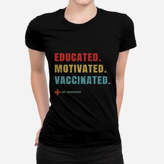 Vaccinated Educated Motivated Get Vaccinated Ladies Tee - Seseable