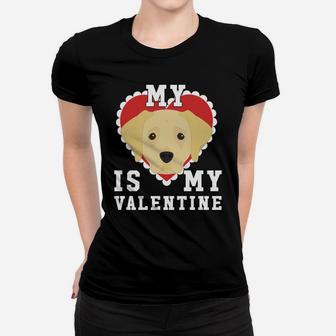 Valentines Day Labrador My Dog Is My Valentine Ladies Tee - Seseable