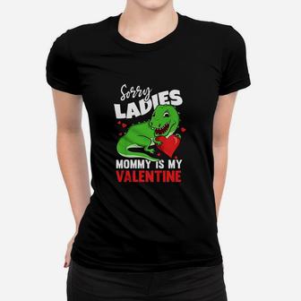 Valentines Day Mommy Is My Valentine T Rex Mom Ladies Tee - Seseable
