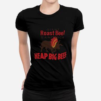Vintage For Heap Big Beef Giant Roast Beef Sandwich Design Women T-shirt - Seseable