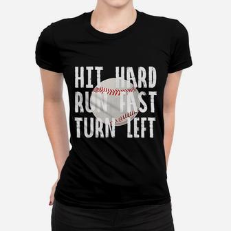 Vintage Hit Hard Run Fast Turn Left Baseball Ladies Tee - Seseable